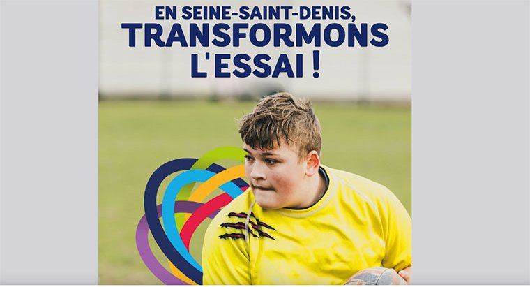 Découvrez la campagne « Seine-Saint-Denis, terre de rugby »