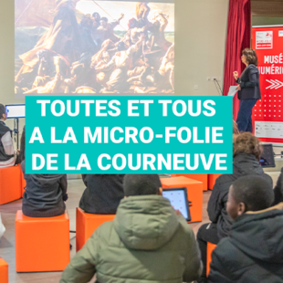 Découvrez notre nouvelle Micro-Folie en vidéo !