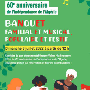 60ème anniversaire de l’indépendance de l’Algérie autour d’un banquet familial et musical, populaire et festif