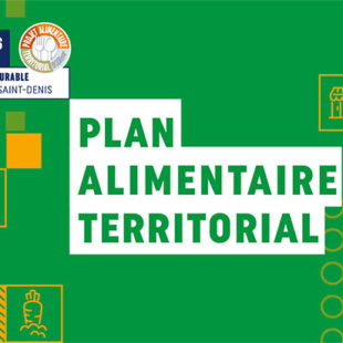 Le Plan Alimentaire Territorial en Seine-Saint-Denis