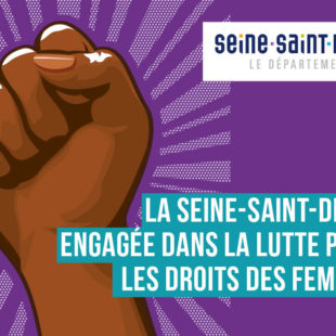 La Seine-Saint-Denis, toujours plus engagée en faveur de l’égalité entre les femmes et les hommes
