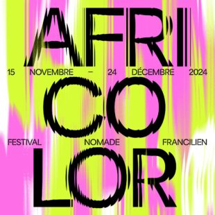 Africolor : L’Afrique partout !