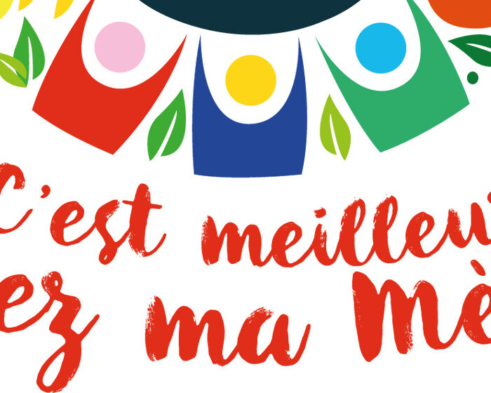Participez au concours « C’est meilleur chez ma mère » !