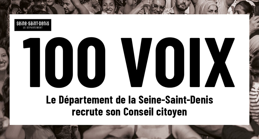 Rejoignez l’Assemblée des 100 voix de la Seine-Saint-Denis !