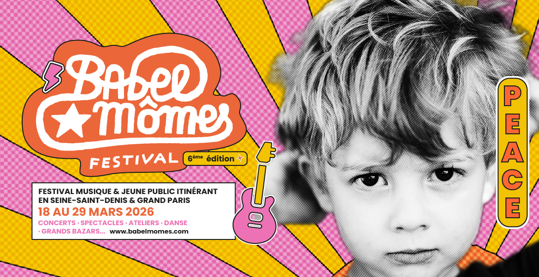 Babel Mômes, la musique pour découvrir le monde
