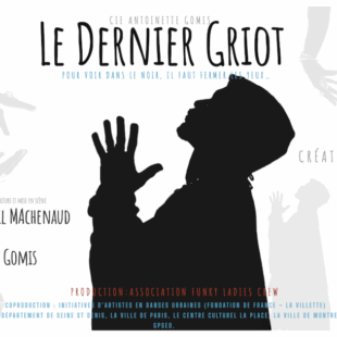Le dernier griot, quand le hip-hop interroge la liberté